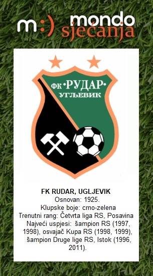FK Rudar Ugljevik, Mondo sjećanja
