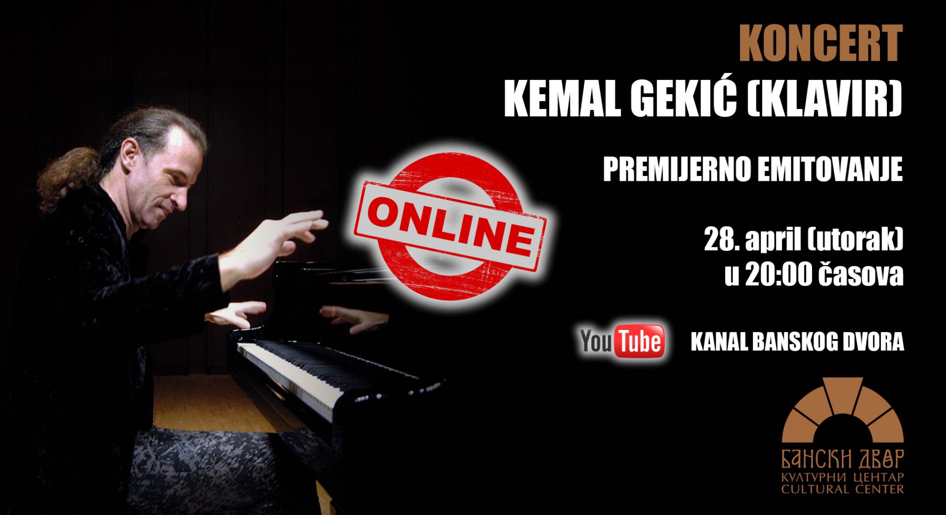  Banski dvor: Onlajn koncert pijaniste Kemala Gekića 