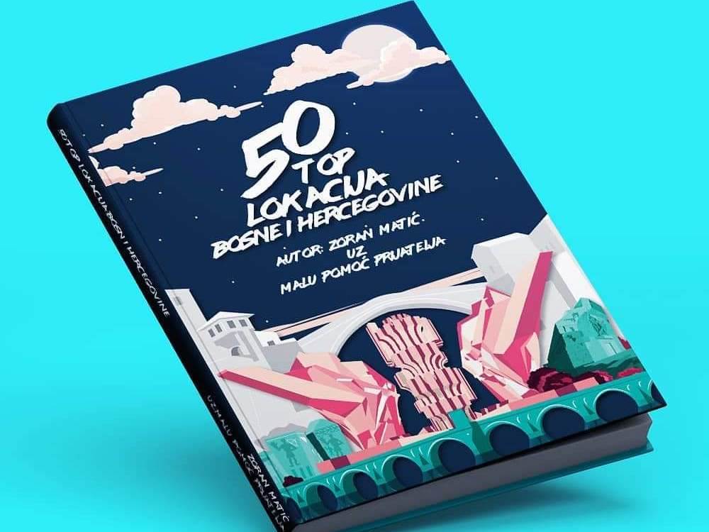  Prva knjiga Zorana Matića iz Banjaluke: “50 top lokacija Bosne i Hercegovine” 