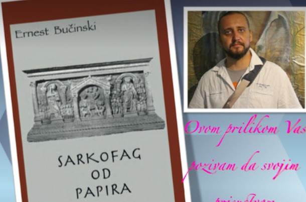  Večeras u Domu omladine promocija zbirke pjesama ”Sarkofag od papira” Ernesta Bučinskog 