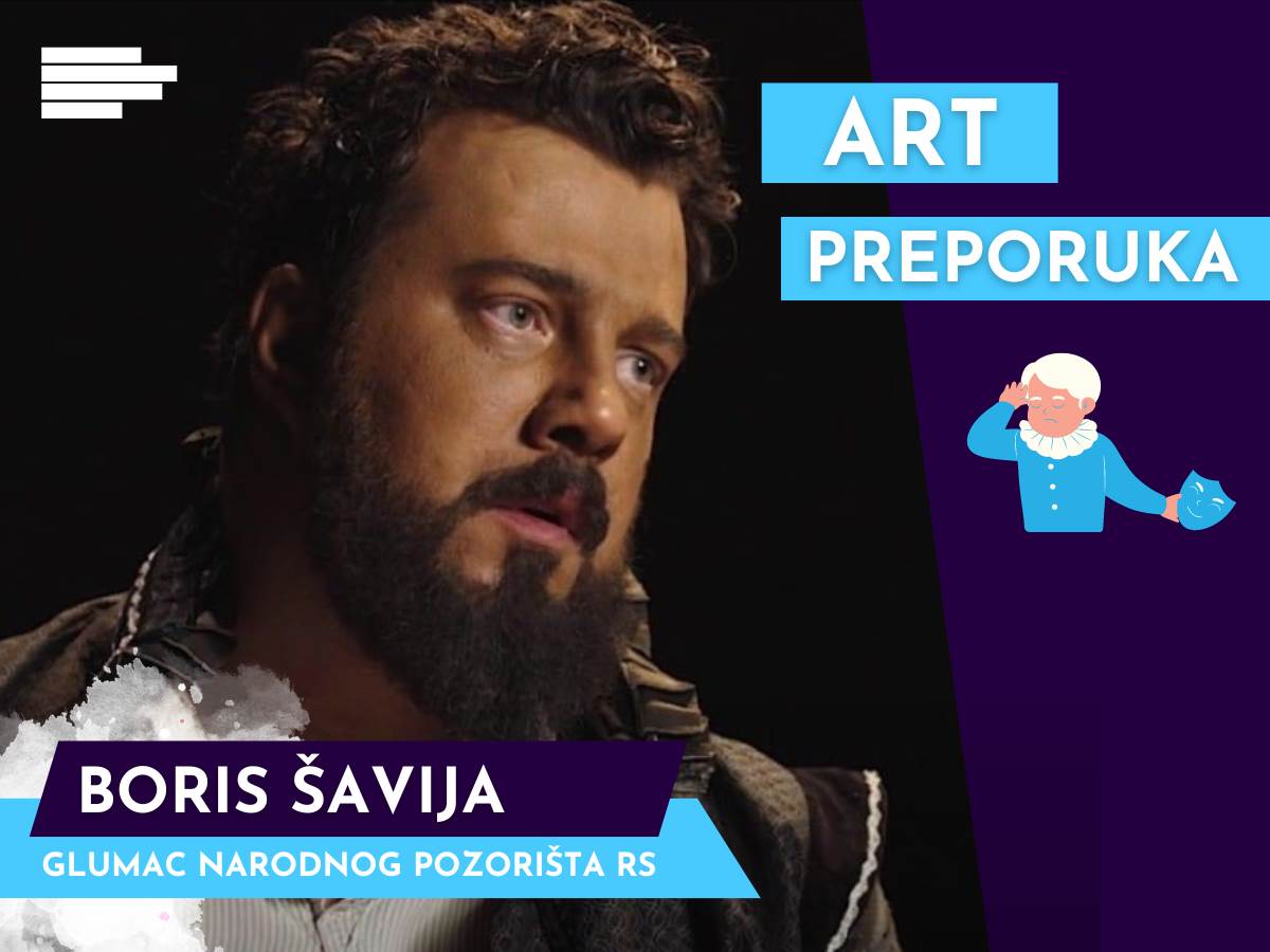 Art preporuka Gost rubrike Boris Šavija Magazin Kultura