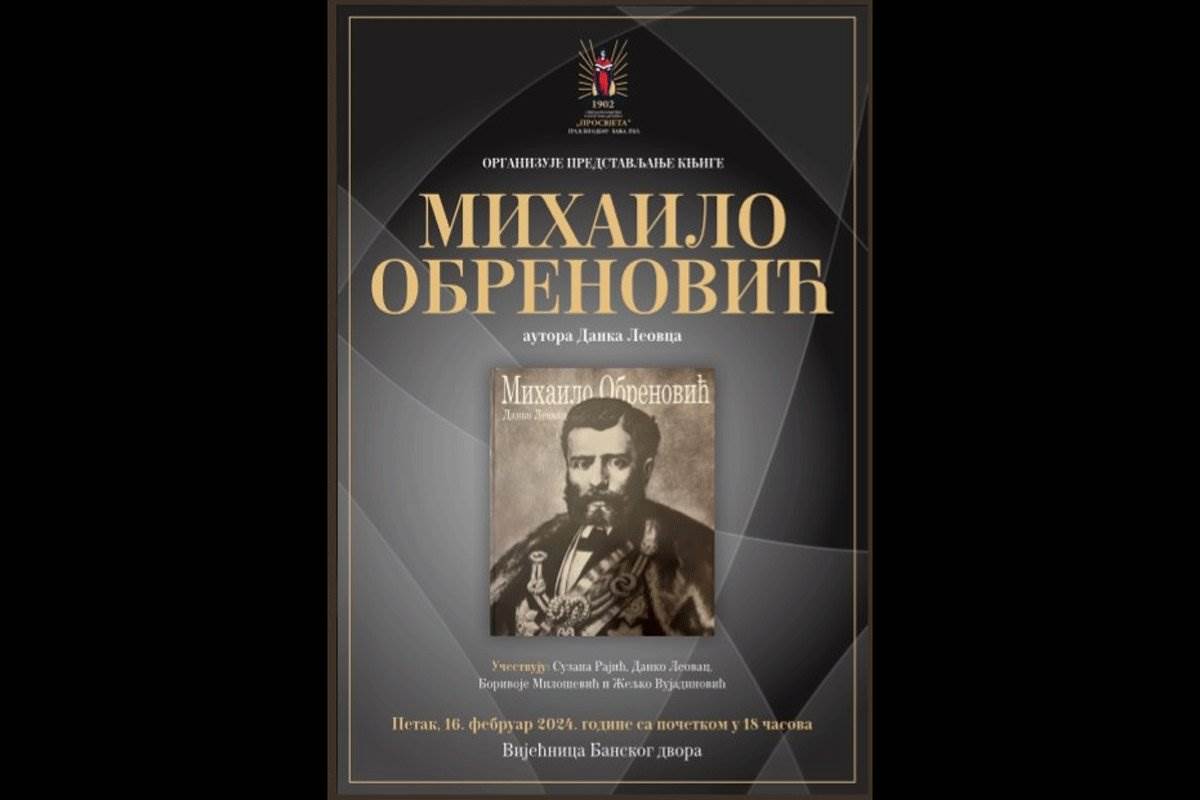  Knez Mihajlo u Banjaluci: Promocija kapitalnog djela beogradskog istoričara u Banskom dvoru 