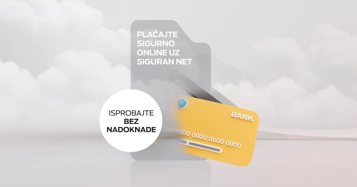  Plaćajte sigurno uz Siguran NET - vaša zaštita na internetu 