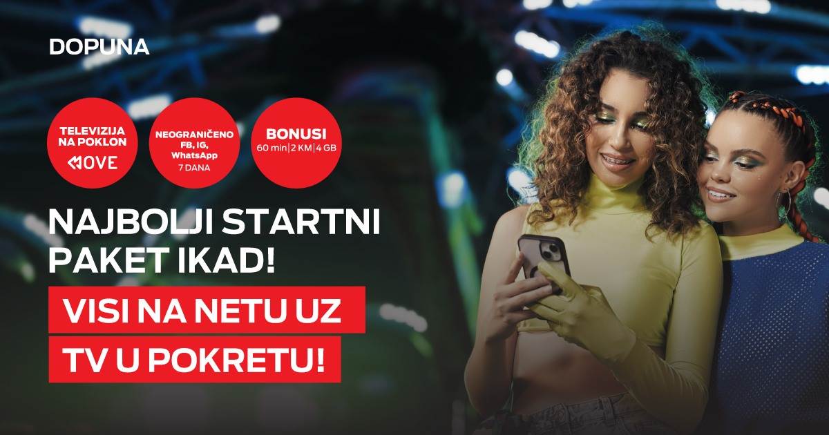  Uz novi m:tel Dopuna:Start paket svijet zabave nikad nije bio bliži 