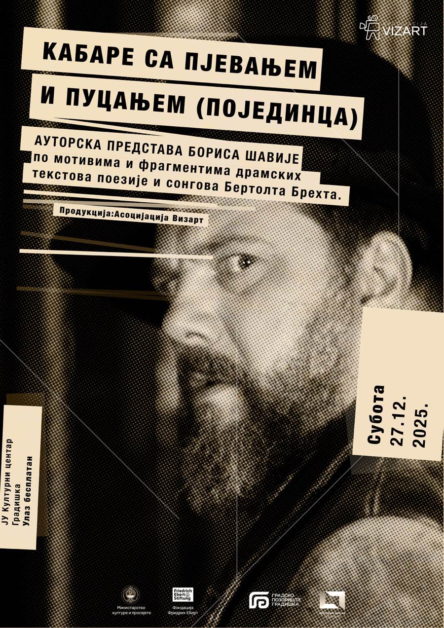  Premijera monodrame Borisa Šavije "Kabare sa pjevanjem i pucanjem (pojedinca)" 