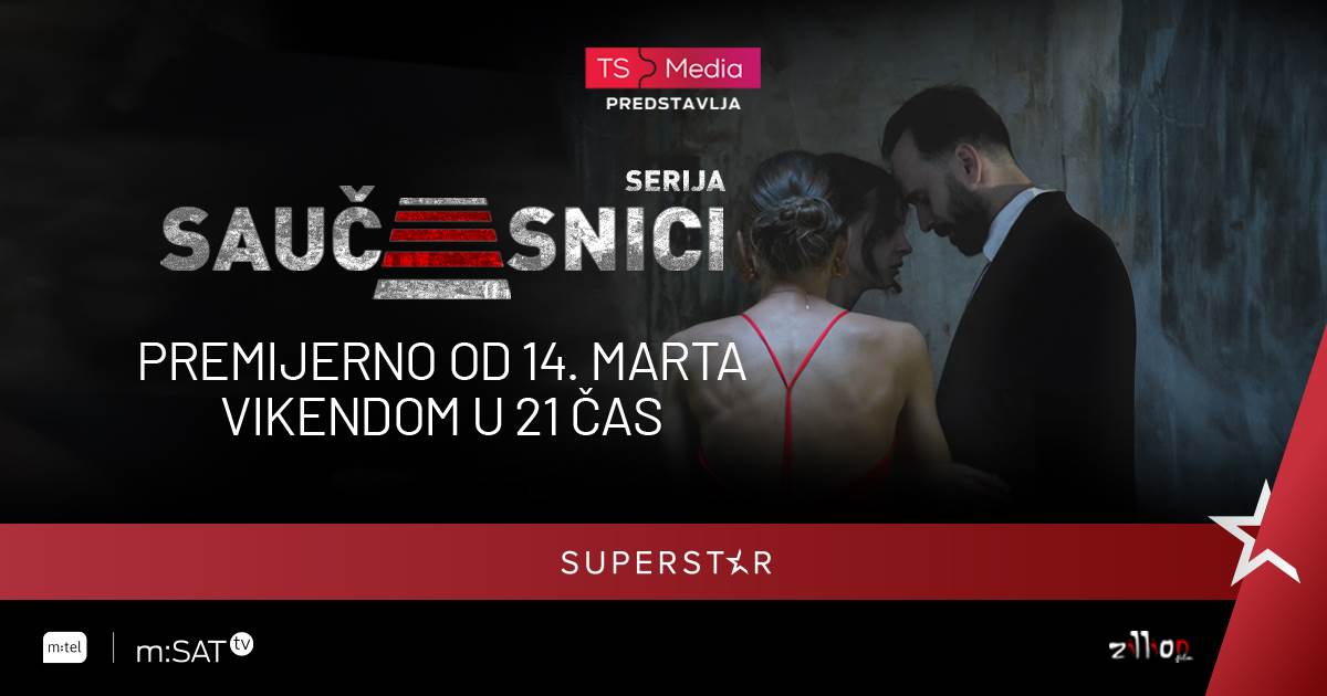  Nova domaća serija "Saučesnici" stiže 14. marta na Superstar 
