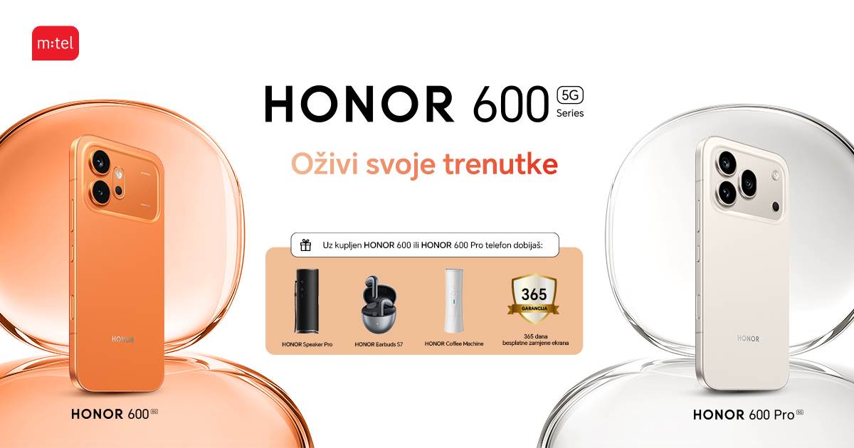  Fantastična HONOR 600 serija uz sjajne poklone u m:tel ponudi 