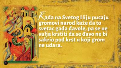  Sveti Ilija Gromovnik, pazite da na navučete gnjev 