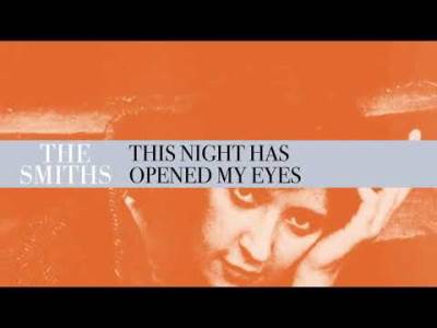  Hit dana: The Smiths - This Night Has Opened My Eyes 