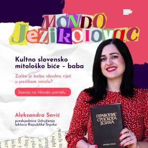  Aleksandra Savić o porijeklu i upotrebi riječi baba 