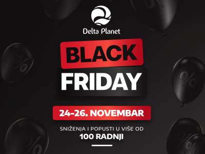  Black Friday u Delta Planet Banjaluka 
