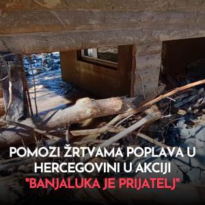  Banjalučani skupljaju pomoć za stradale u poplavama 