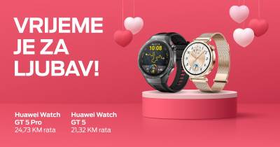  Vrijeme je za ljubav – Huawei pametni satovi za nju i njega 