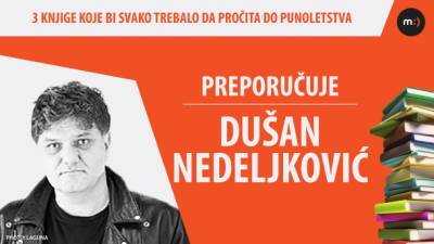  Šta čitati do 18. preporučuje Dušan Nedeljković 