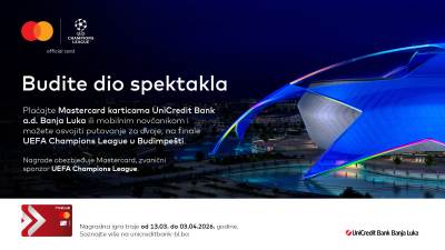 Mastercard i UniCredit Bank a.d. Banja Luka vode vas na finale UEFA Champions League u Budimpešti! 