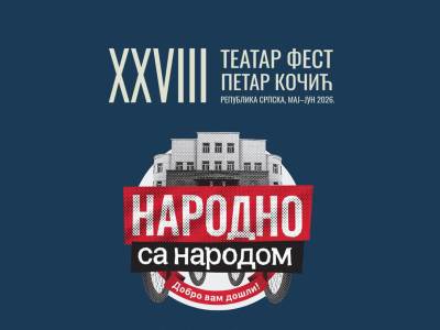  Teatar fest "Petar Kočić" stiže u 13 gradova Republike Srpske 