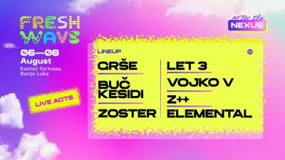  Freshwave Festival 2026: Grše, Buč Kesidi, Zoster i Let 3 stižu u Banjaluku 