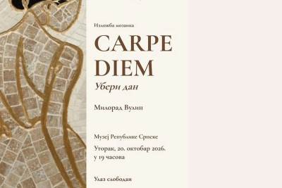  Izložba "Carpe diem - uberi dan" u Muzeju RS 
